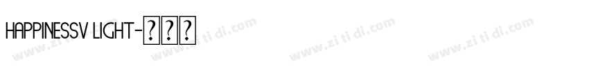 HappinessV Light字体转换 HappinessV Light字体转换